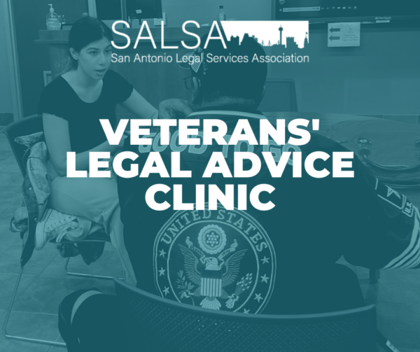 SALSA Veterans' Legal Advice Clinic San Antonio Legal Services